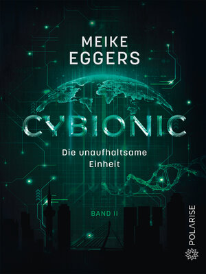 cover image of Cybionic – Die unaufhaltsame Einheit